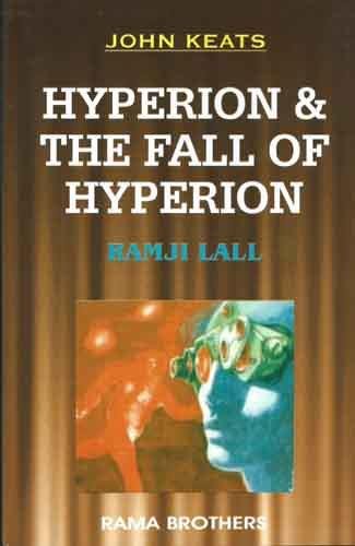 Hyperion And The Fall Of Hyperion - John Keats