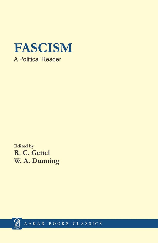 FASCISM: A Political Reader