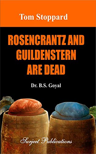 TOM STOPPARD: ROSENCRANTZ AND GUILDENSTERN ARE DEAD - ISBN: 978-81-229-0421-5