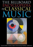 The Billboard Encyclopedia of Classical Music