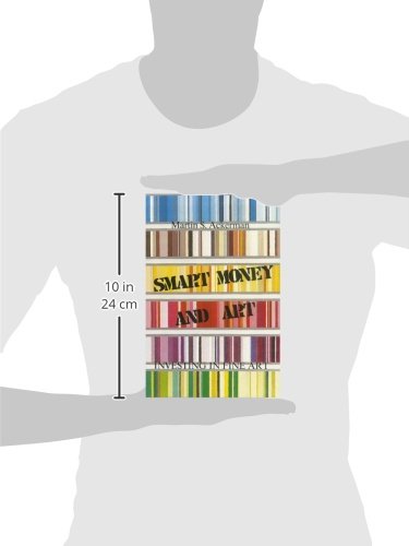 SMART MONEY AND ART: Investing in Fine Art