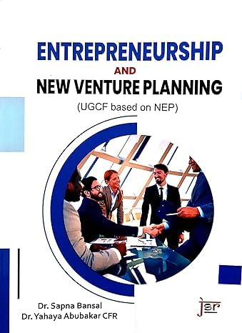 ENTREPRENEURSHIP AND NEW VENTURE PLANNING [UGCF Based On NEP] B.COM; SEM-IV [DSC-4.1] DU