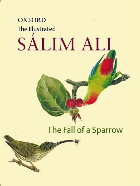 The Illustrated Salim Ali: The Fall of a Sparrow