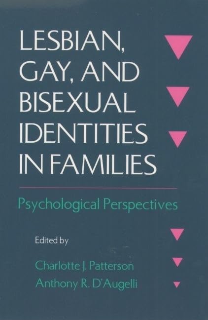 Lesbian, Gay, and Bisexual Identities in Families: Psychological Perspectives
