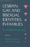 Lesbian, Gay, and Bisexual Identities in Families: Psychological Perspectives