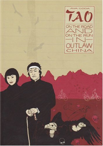Tao: On the Road and on the Run in Outlaw China