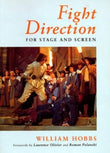 Fight Direction: For Stage and Screen