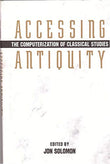 Accessing Antiquity: The Computerization of Classical Data Bases