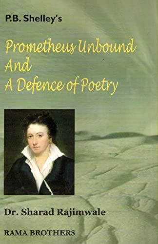 Prometheus unbound and a sefence of poetry