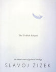 The Ticklish Subject: The Absent Centre of Political Ontology