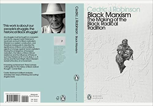 Black Marxism: The Making of the Black Radical Tradition (Penguin Modern Classics)