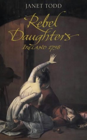 Rebel Daughters: Ireland in Conflict 1798