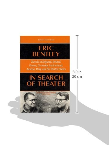 In Search of Theater: Travels in England, Ireland, France, Germany, Switzerland, Austria, Italy and the United States (Applause Books)