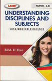 Laxmi B.Ed. II Year Understanding Disciplines And Subjects Paper-4B Cover University ( CRSU/MDU/CBLU/LGU/GJU )