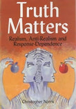 Truth Matters: Realism, Anti-Realism and Response-Dependence