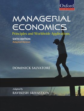 Managerial Economics: Principles And Worldwide Applications
