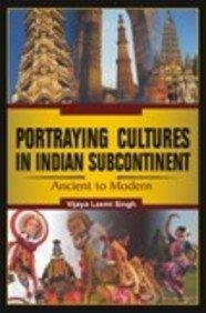 Portraying Cultures In Indian Subcontinent
