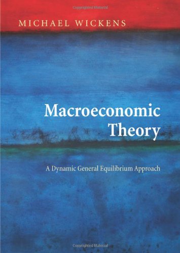 Macroeconomic Theory – A Dynamic General Equilibrium Approach