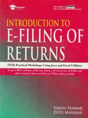 Introduction To E-Filing Of Returns As Per CBCS Syllabus Of B.COM ( Hons.) Of Delhi University