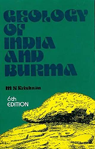 Geology Of India And Burma 6Ed (Pb 2017) [Hardcover] Krishnan M. S