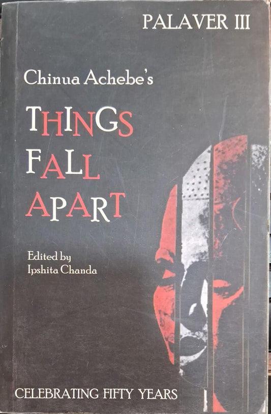 Things Fall Apart/Palaver III