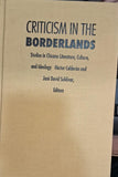 Criticism in the Borderlands Studies in Chicano Literature, Culture, and Ideology