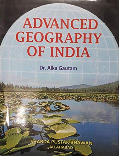 Advanced Geography Of India