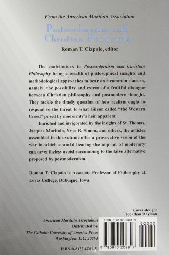 Postmodernism and Christian Philosophy (American Maritain Association Publications)