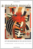 A Modern Mosaic: Art and Modernism in the United States