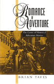 The Romance of Adventure: Genre of Historical Adventure in the Movies (Studies in Popular Culture)