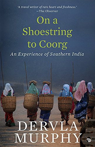 On A Shoestring To Coorg: An Experience Of Southern India