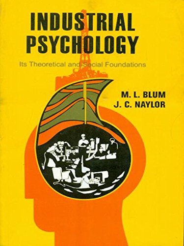 Industrial Psychology : Its Theoretical And Social Foundations