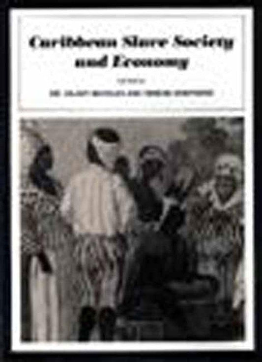 Beckles: Caribbean Slave Society & Economy (cloth): A Student Reader