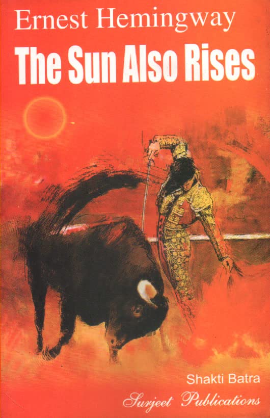 Ernest Hemingway The Sun Also Rises