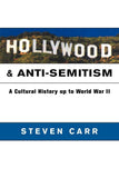 Hollywood and Anti-Semitism: A Cultural History Up to World War II (Cambridge Studies in the History of Mass Communication)