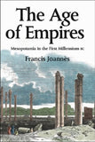 The Age of Empires: Mesopotamia in the First Millennium BC (Edinburgh History of the Scottish Parliament)