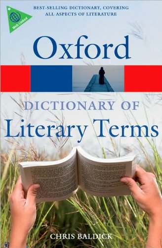 The Oxford Dictionary of Literary Terms (text only) 3rd edition by C.Baldick