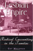 Lesbian Empire: Radical Crosswriting in the Twenties