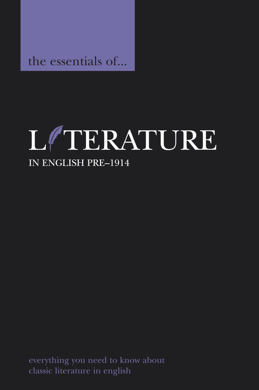 The Essentials of Literature in English (Pre-1914)
