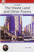 T.S. Eliot: The Wasteland and Other Poems