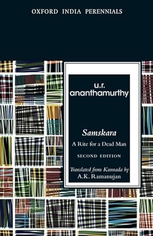 SAMSKARA (2ND EDITION) P: A Rite For A Dead Man, Translated From Kannada By A.K. Ramanujan (Oxford India Perennials)
