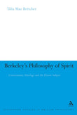 Berkeley's Philosophy of Spirit: Consciousness, Ontology and the Elusive Subject (Continuum Studies in British Philosophy)