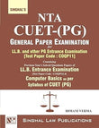 Singhal's CUET PG NTA General Paper Examination for LL.B. and Other PG Entrance Examination Containing Previous Year Solved Papers of LLB Entrance Examination & Computer Basics as per Syllabus of CUET (PG) | 2025 Edition | Singhal Law Publications