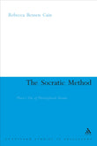 The Socratic Method: Plato's Use of Philosophical Drama: 8 (Continuum Studies in Ancient Philosophy)
