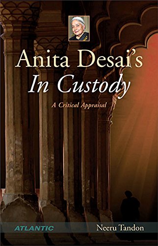 Anita Desai's In Custody: A Critical Appraisal
