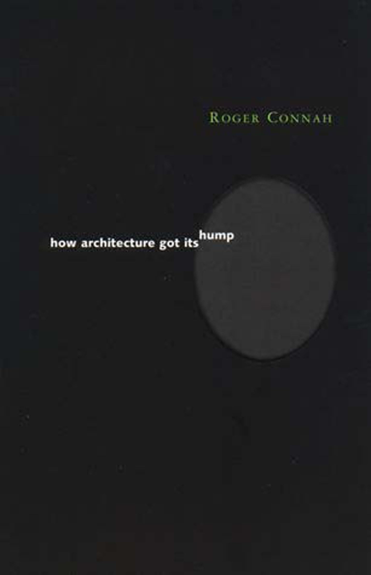 How Architecture Got Its Hump (Preston Thomas Memorial Lecture Series)