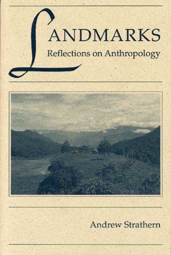Landmarks: Reflections on Anthropology