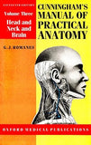 Cunningham's Manual of Practical Anatomy: Head and Neck and Brain (International Student Edition)