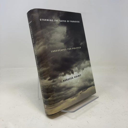 Storming the Gates of Paradise: Landscapes for Politics