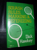 Squash: Rules, Marking and Refereeing